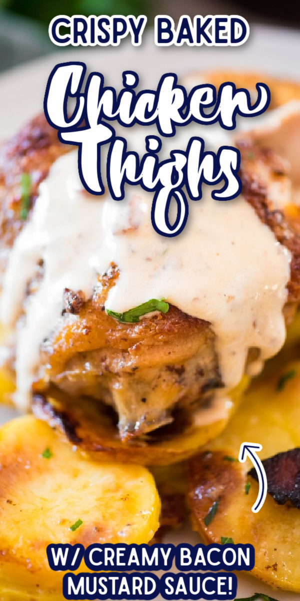 This Crispy Baked Chicken Thigh recipe is out of this world! Roasted in the oven on a sheet pan with potatoes and bacon, it gets drizzled with a creamy mustard sauce! #chicken #chickenthighs #easydinner #bacon #gogogogourmet via @gogogogourmet