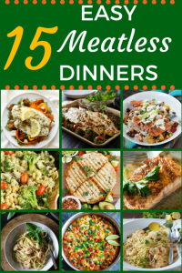 15 Easy Meatless Dinner Recipes Go Go Go Gourmet