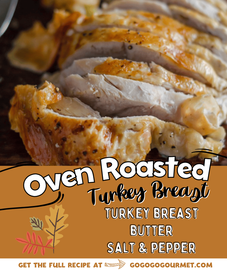 Whether boneless or bone in, this juicy Oven Roasted Turkey Breast recipe is perfect for Thanksgiving! You will never need to know how to cook turkey any other way! The leftovers make for delicious and easy sandwiches, too! #gogogogourmet #ovenroastedturkeybreast #thanksgivingrecipes #thanksgivingturkey #juicyturkeyrecipes via @gogogogourmet